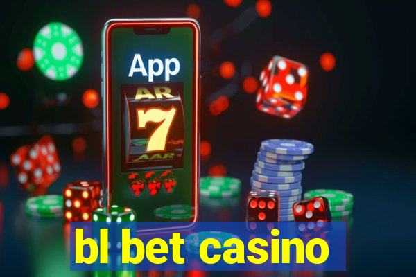 bl bet casino